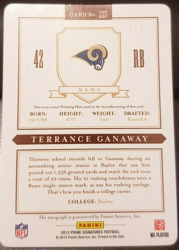 TERRANCE GANAWAY 2012 Panini Prime Signatures RC AUTO PRINTING PLATE #1/1 Rams