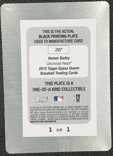 HOMER BAILEY 2015 Topps Gypsy Queen PRINTING PLATE SP One of #1/1 Reds Twins A's
