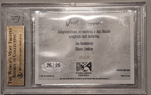 JOE KOSHANSKY Shane LINDSAY 2005 Just Minors Double DUAL AUTO 25/25 Uncirculated