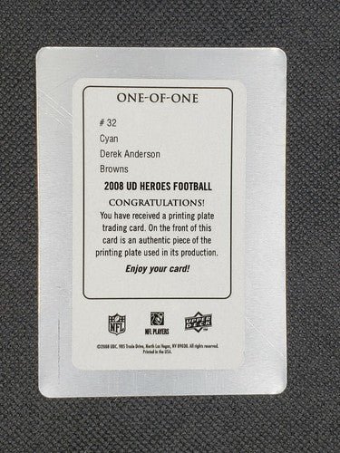 DEREK ANDERSON 2008 Upper Deck UD Heroes PRINTING PLATE SP #1/1 Browns Panthers