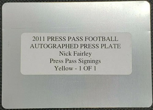 NICK FAIRLEY 2011 Press Pass Signings DUAL RC AUTO PRINTING PLATE SP #1/1 Lions