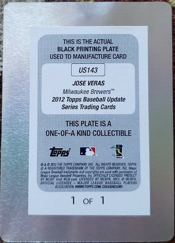 JOSE VERAS 2012 Topps Update Series Black PRINTING PLATE SP #1/1 of 1 Brewers