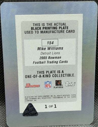 MIKE WILLIAMS 2005 Topps Bowman RC PRINTING PLATE SP #1/1 Lions Seahawks One of