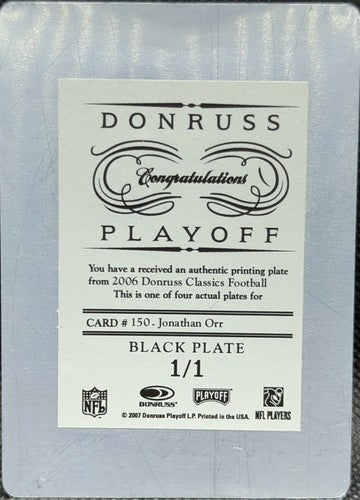 JONATHAN ORR 2006 Donruss Classics RC PRINTING PLATE #1/1 Titans Raiders One of