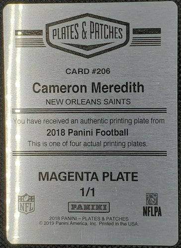 CAMERON MEREDITH 2018 Panini Patches PRINTING PLATE SP #1/1 Saints Bears One of