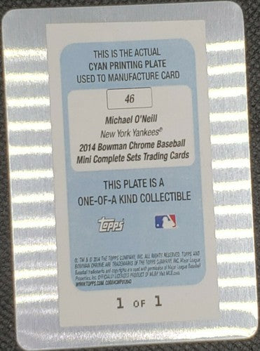 MICHAEL O'NEILL 2014 Topps Bowman Chrome Mini 1st RC PRINTING PLATE #1/1 Yankees