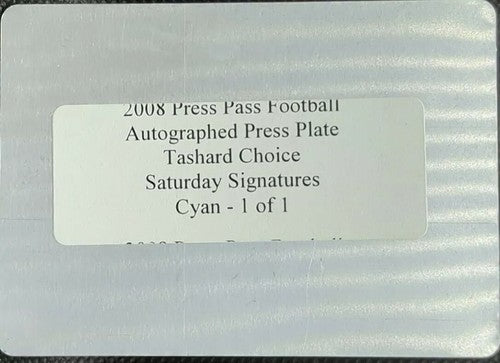TASHARD CHOICE 2008 Press Pass Signatures RC AUTO PRINTING PLATE SP #1/1 Cowboys
