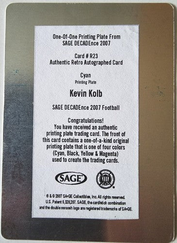 KEVIN KOLB 2007 SAGE DECADEnce RC Retro AUTO PRINTING PLATE #1/1 Eagles Houston