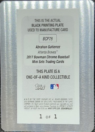 ABRAHAN GUTIERREZ 2017 Topps Bowman Chrome Mini PRINTING PLATE 1/1 Braves One of