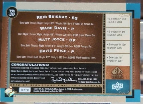 David PRICE Matt JOYCE Wade DAVIS Reid BRIGNAC 2012 SP Signature QUAD AUTO Rays