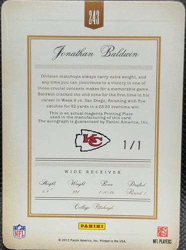 JONATHAN BALDWIN 2012 Panini Prime Signatures AUTO PRINTING PLATE 1/1 Chiefs Jon