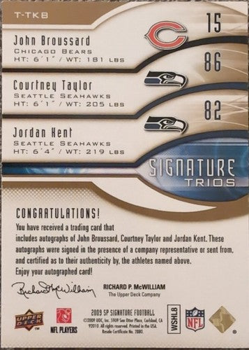 Courtney TAYLOR Jordan KENT John BROUSSARD 2009 SP Signature Trios TRIPLE AUTO #