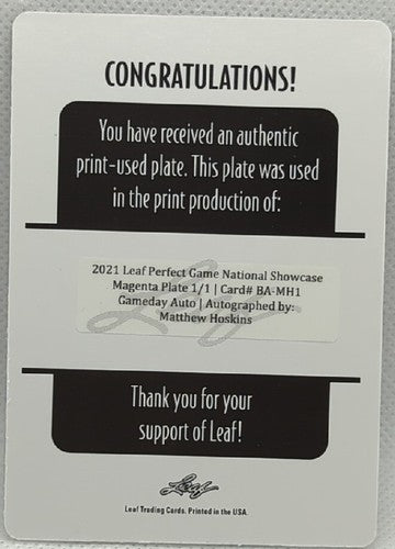 MATTHEW HOSKINS 2021 Leaf Perfect Game National Showcase AUTO PRINTING PLATE 1/1