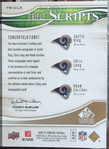 Chris LONG Adam CARRIKER Justin KING 2009 SP Signature Triple Scripts AUTO Rams