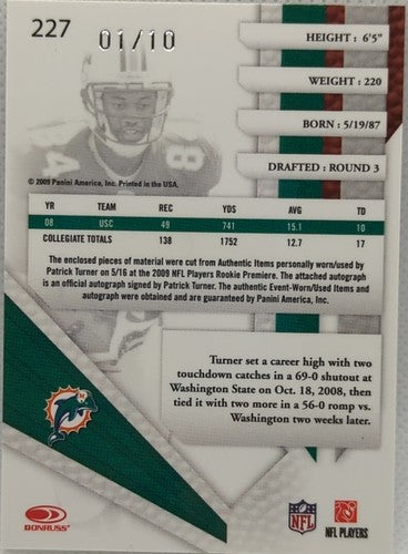 PATRICK TURNER 2009 Playoff Absolute Memorabilia AUTO TRIPLE PATCH #/10 Dolphins