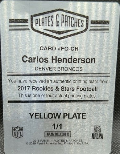 CARLOS HENDERSON 2017 Panini Rookies Stars PRINTING PLATE SP #1/1 Broncos One of