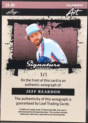 JEFF REARDON 2025 Leaf Signature Series Classic Art AUTO SP 1/1 Expos Twins Mets