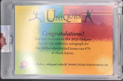 STU MILLER 2025 Historic HA Uniques CUT AUTO SP 1/1 Giants Orioles Hank Aaron HR