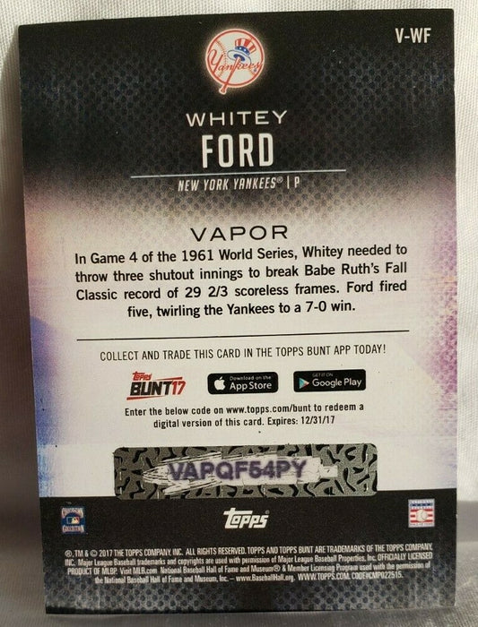 WHITEY FORD 2017 Topps Bunt Physical Vapor Redemption #/99 New York Yankees Used