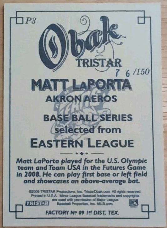MATT LaPORTA 2009 Tristar PROjections OBAK Preview RC /150 Akron Aeros Cleveland
