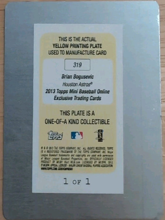 BRIAN BOGUSEVIC 2013 Topps Mini Online Exclusive PRINTING PLATE SP 1/1 of Astros