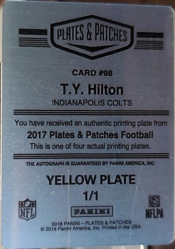 T. Y. HILTON 2017 Panini Plates & Patches AUTO PRINTING PLATE #1/1 Colts TY 2018