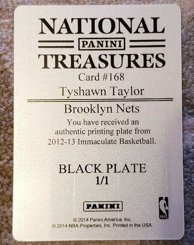 TYSHAWN TAYLOR 2012-13 Panini Immaculate RC PRINTING PLATE #1/1 of Nets 2013-14