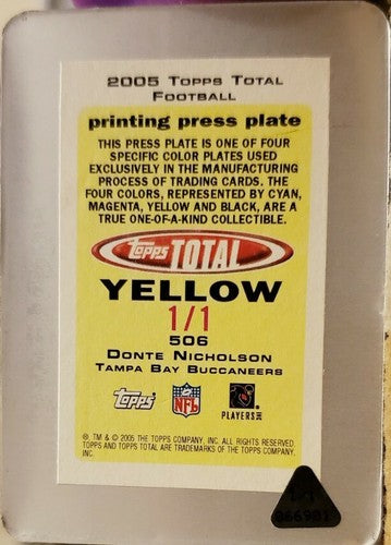 DONTE NICHOLSON 2005 Topps Total PRINTING PLATE Back SP #1/1 of 1 Buccaneers RC