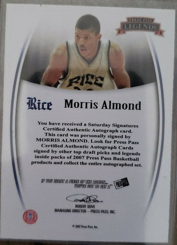 MORRIS ALMOND 2007 Press Pass Legends Rookie AUTO Autograph Go Rice! Inscription