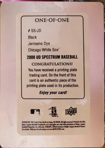 JERMAINE DYE 2008 Upper Deck Spectrum Swatches PRINTING PLATE #1/1 A's White Sox