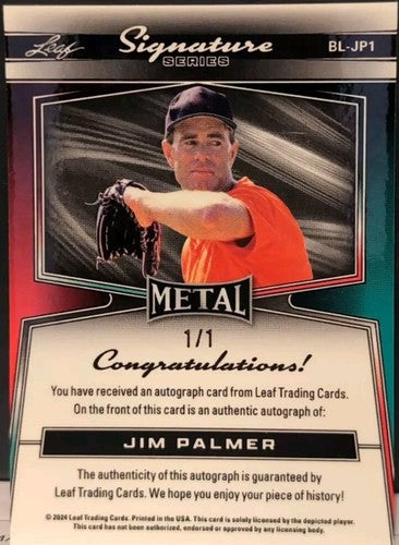 JIM PALMER 2024 Leaf Metal Signature Series Borderless AUTO Shimmer #1/1 Orioles