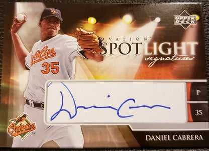 DANIEL CABRERA 2006 Upper Deck Ovation Spotlight Signature AUTO Orioles #SS-DC
