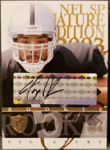TEYO JOHNSON 2003 Upper Deck SP Signature Edition Black Ink AUTO Oakland Raiders