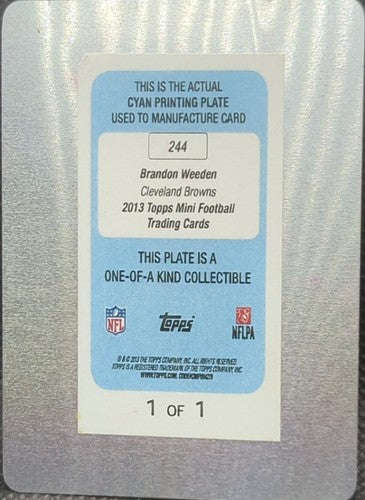 BRANDON WEEDEN 2013 Topps Mini PRINTING PLATE SP #1/1 Browns Texans #244 One of