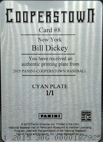 BILL DICKEY 2015 Panini Cooperstown HOF PRINTING PLATE SP #1/1 NY Yankees One of