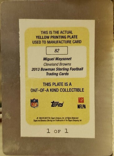 MIGUEL MAYSONET 2013 Topps Bowman Sterling PRINTING PLATE #1/1 Cleveland Browns