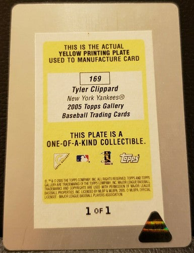 TYLER CLIPPARD 2005 Topps Gallery RC PRINTING PLATE #1/1 Yankees Nationals Twins