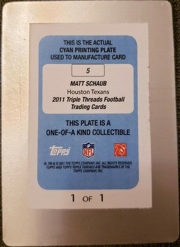 MATT SCHAUB 2011 Topps Triple Threads PRINTING PLATE #1/1 Texans Raiders Falcons
