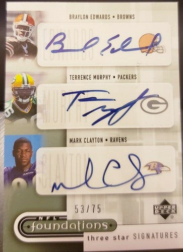 Braylon EDWARDS Mark CLAYTON Terrence MURPHY 2005 NFL Foundations Triple AUTO 75