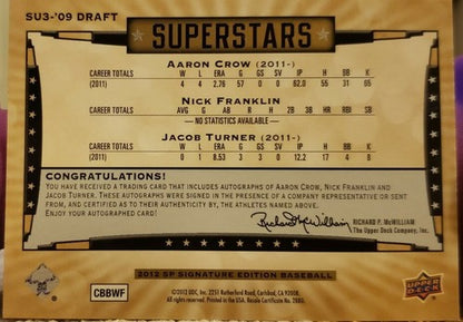 Nick FRANKLIN Aaron CROW Jacob TURNER 2012 SP Signature Edition TRIPLE AUTO #/50