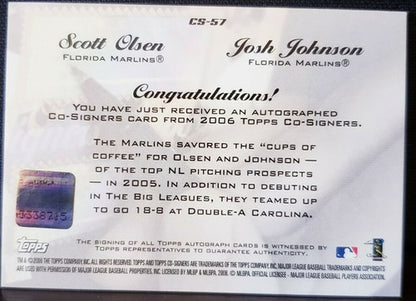 Josh JOHNSON Scott OLSEN 2006 Topps Co-Signers DUAL AUTO SP Florida Marlins RC