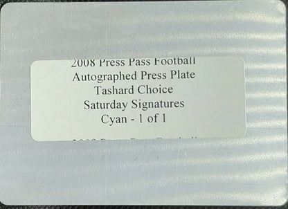 TASHARD CHOICE 2008 Press Pass Signatures RC AUTO PRINTING PLATE SP #1/1 Cowboys