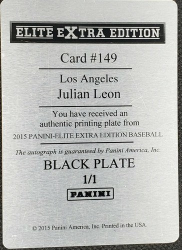 JULIAN LEON 2015 Panini Elite Extra Edition AUTO PRINTING PLATE #1/1 Dodgers RC