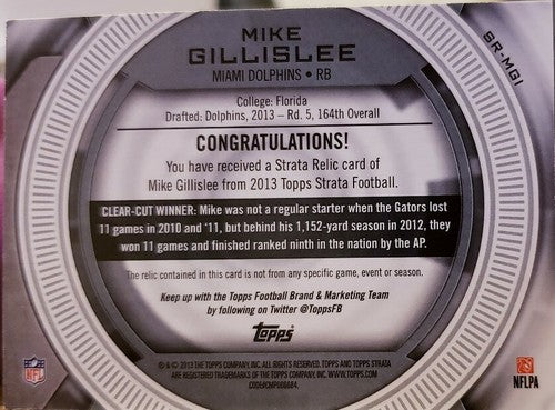 MIKE GILLISLEE 2013 Topps Strata Relics Emerald Rookie Jersey PATCH /35 Dolphins