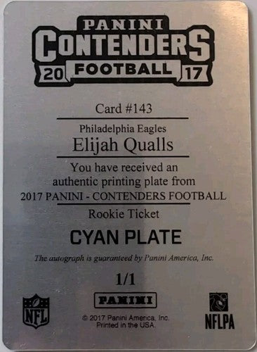 ELIJAH QUALLS 2017 Panini Contenders RC Ticket AUTO PRINTING PLATE SP 1/1 Eagles