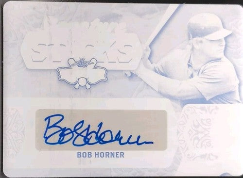 BOB HORNER 2022 Leaf Lumber Signature Sticks AUTO PRINTING PLATE SP #1/1 Braves