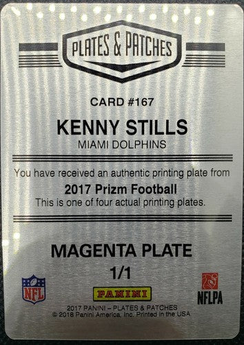 KENNY STILLS 2017 Panini Prizm PRINTING PLATE SP #1/1 Dolphins Patches One of