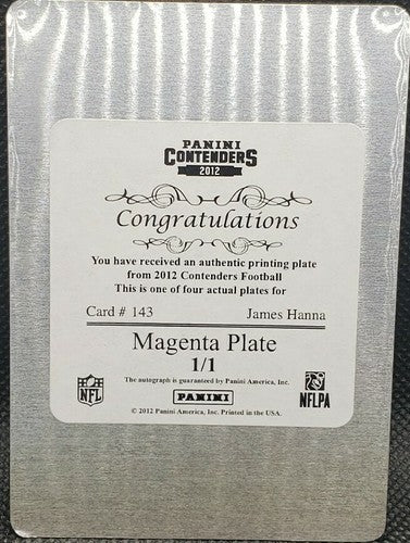 JAMES HANNA 2012 Panini Contenders RC Ticket AUTO PRINTING PLATE SP #1/1 Cowboys