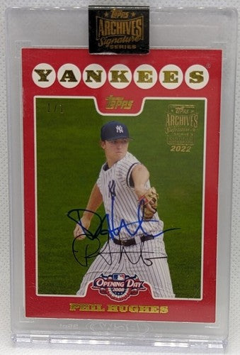 PHIL HUGHES 2022 Topps Archives 2008 Opening Day Red AUTO #1/1 Twins Yankees of