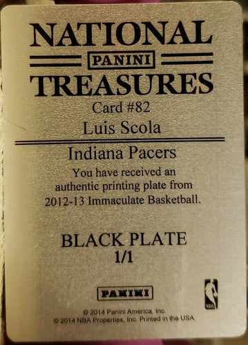 LUIS SCOLA 2012-13 Immaculate PRINTING PLATE #1/1 of 1 National Treasures Pacers